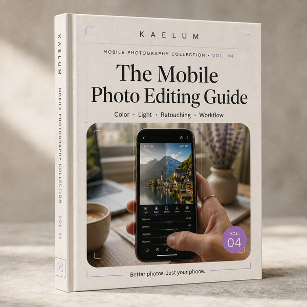 The Mobile Photo Editing Guide